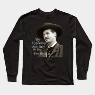 TOMBSTONE QUOTE DOC HOLLIDAY Long Sleeve T-Shirt